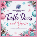 Turtle Doves & Decor 🎄💜