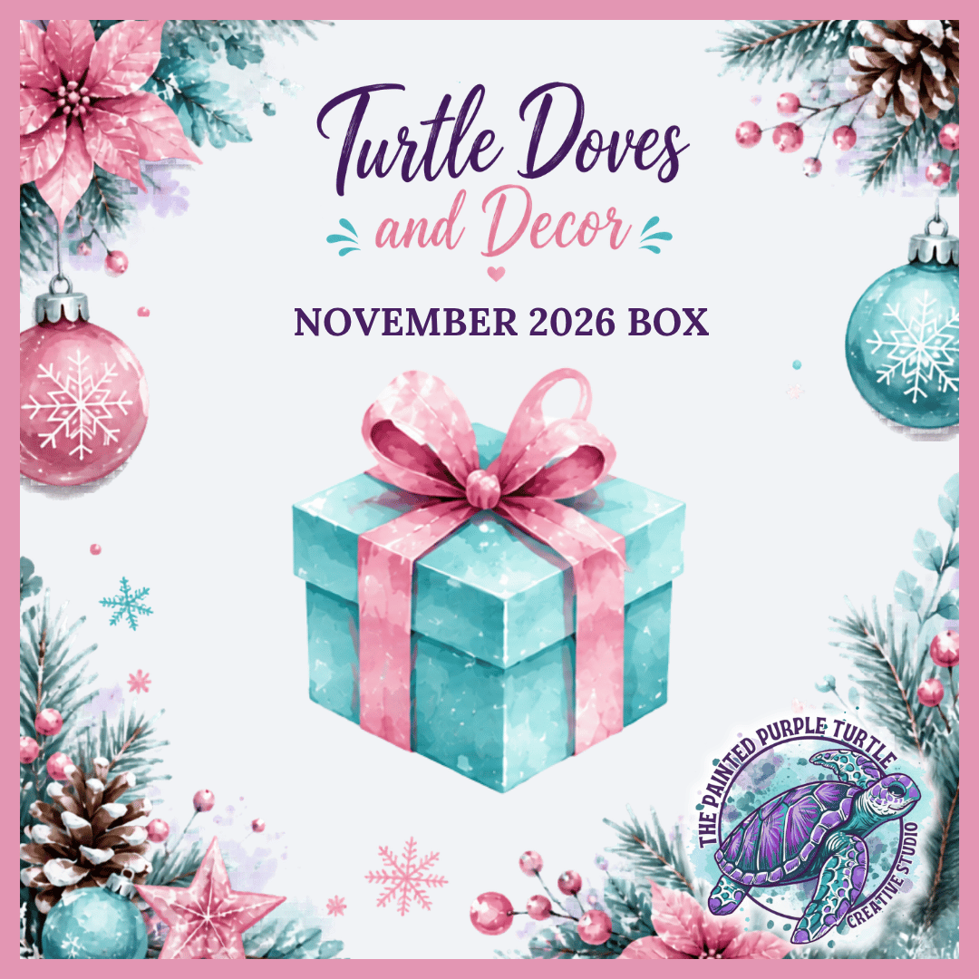 PPT_-_Sub_Box_-_Turtle_Doves_and_Decor_-_no_sneak_peek.png